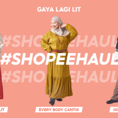 Shopee Unveils #ShopeeHaul Gaya Lagi Lit to Empower Malaysian Women with Versatile and Inclusive Fashion